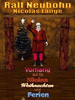 cover image of Vorhang auf für Nikolaus Weihnachten und Ferien